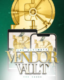 THE ULTIMATE VENDOR VAULT